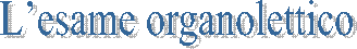 L�esame organolettico